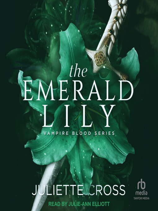 Title details for The Emerald Lily by Juliette Cross - Available